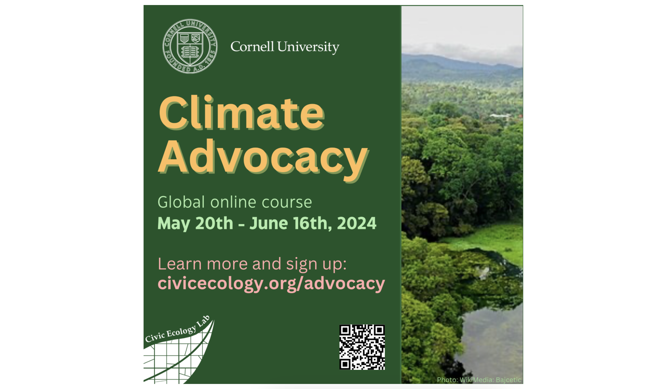 Dark green background with the Cornell University logo above text, "Climate Advocacy. Global online course. May 20th–June 16th, 2024. Learn more and sign up: civicecology.org/advocacy"