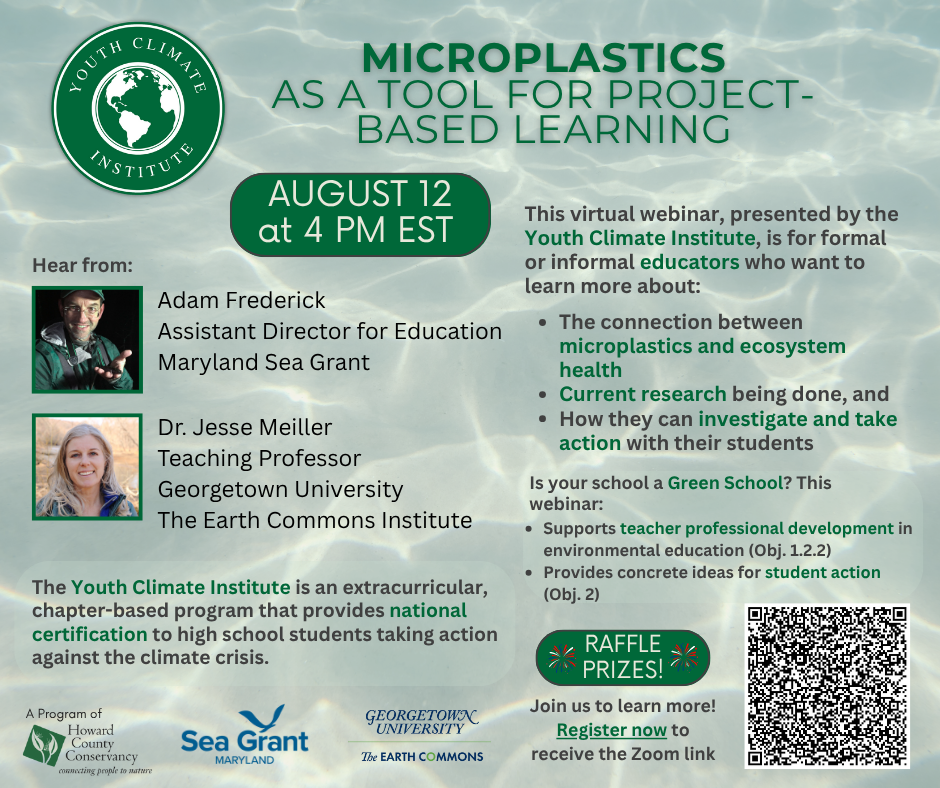 Promotional flyer for Microplastics Webinar that includes logos from the Youth Climate Institute, the Howard County Conservancy, Maryland Sea Grant, and The Earth Commons at Georgetown University.
