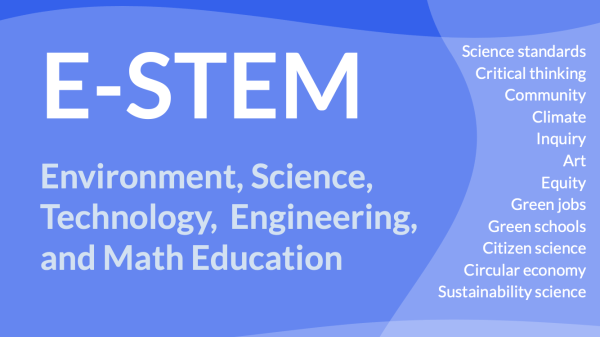 Simplified course flier with the words "E-STEM: Environment, Science, Technology, Engineering, and Math Education"