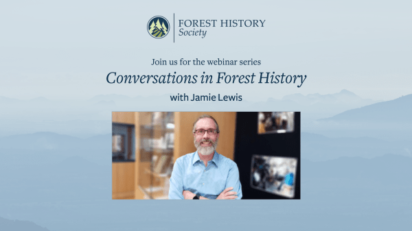 Conversations in Forest History Conversations in Forest History