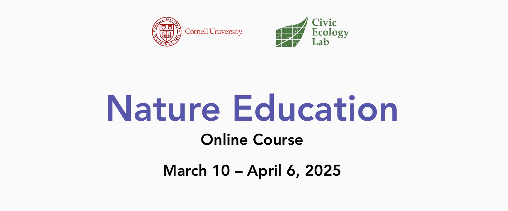 Nature Education, March 10 - April 6, 2025