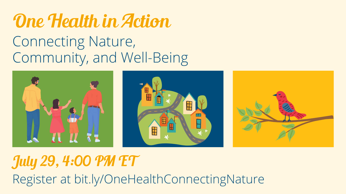 "One Health in Action: Connecting Nature, Community, and Well-Being" with images of people, nature, and animals below. 