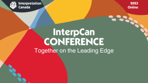 Graphic with colour blocks, Interpretation Canada logo, and white text stating InterpCan Conference Together on the Leading Edge