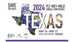 a graphic advertising the PLT WET and WILD conference in San Antonio Texas May 13-17