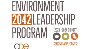 Environment 2042 Leadership Program - Seeking Applicants! 