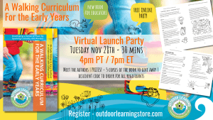 A Walking Curriculum in the Early Years Virtual Book Launch Party! 