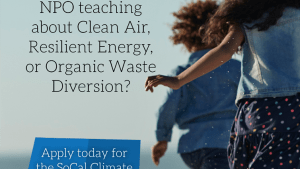 Two girls, back to camera, running along an out-of-focus beach. Text over the image reads: SoCal Climate Champions Grant Are you an NPO teaching about Clean Air, Resilient Energy, or Organic Waste Diversion?  Apply today for the SoCal Climate Champions Grant!