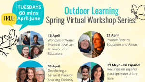 Free Spring Outdoor Learning Virtual Workshops!