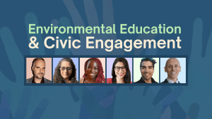 Blue background with text, "Environmental Education and Civic Engagement." Under the text is a row of photos of the panelists.