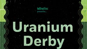 Uranium Derby