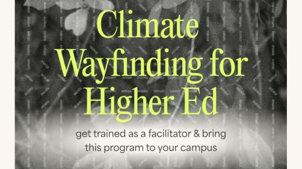 Climate Wayfinding for Higher Ed: Get trained as a facilitator & bring this program to your campus