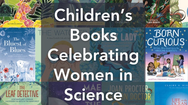 Various book covers in the background with a text box in the foreground that reads Children's Books Celebrating Women in Science