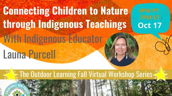 Connecting Children to Nature through Indigenous Teachings