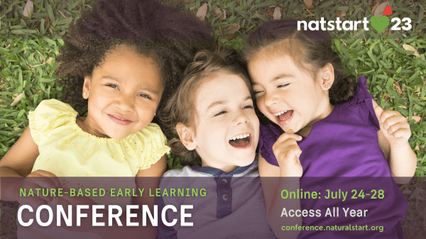 Photo of three young kids lying on grass. In front of the photo are the "NatStart23" logo on the upper right, text that says "Nature-Based Early Learning Conference. Online: July 24–28. Access All Year" on the bottom