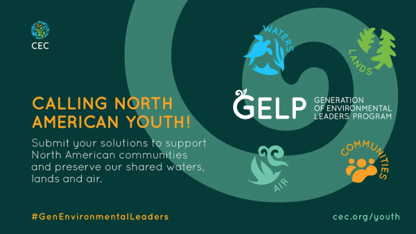 he 2024 GELP, hosted by the Commission for Environmental Cooperation, invites passionate North American youth aged 18-35 to submit innovative solutions to support North American communities and preserve our shared waters, lands and air. Join this pivotal opportunity to lead change and shape the narrative for a sustainable tomorrow in your communities