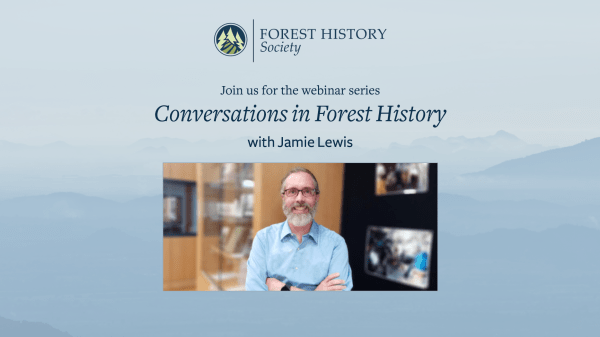 Conversations in Forest History webinar series