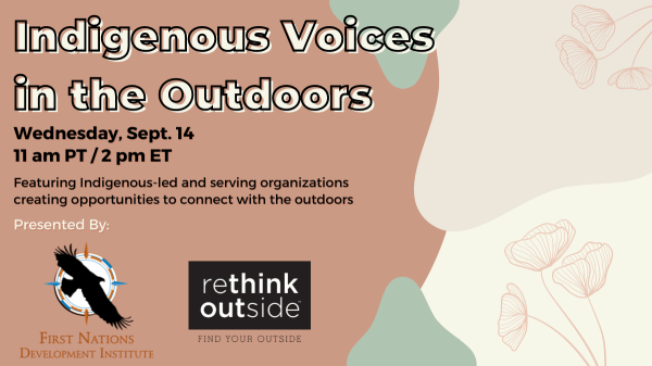 "Indigenous Voices in the Outdoors, Wed, Sept 14, 11 am PT/ 2 pm ET" on graphic background with peach, cream, and green colors and peach flowers