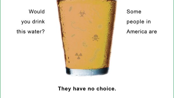 Thirst for Justice film poster showing a glass of yellow-colored water with black text on either side that says, "Would you drink this water? Some people in America are. They have no choice."