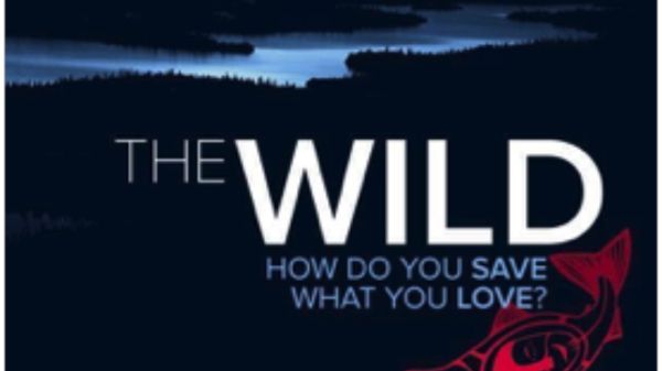 The Wild How do you save what you love poster with image of wetlands