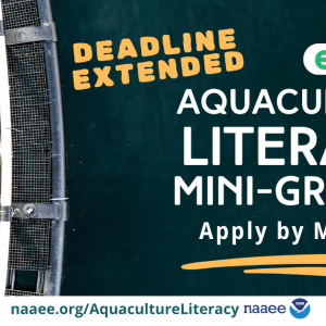 Aerial photo of a circular fish farm by a body of water. On the right is the text, “eeBLUE,” layered on top of a white rounded rectangle. Below is white text that says, “Aquaculture Literacy Mini-Grants. Apply by March 15.” White border at the bottom with dark green text “naaee.org/AquacultureLiteracy,” and NAAEE and NOAA logos to the right.