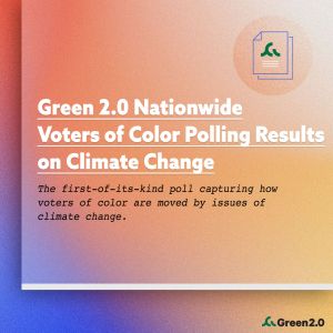 Light pastel gradient background with white text that reads "Green 2.0 Nationwide Voters of Color Polling Results on Climate Change" and black text that continues under "The first-of-its-kind poll capturing how voters of color are moved by issues of climate change."