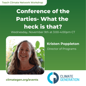 Green background with a profile photo of smiling woman with white text “Conference of the Parties—What the heck is that?”