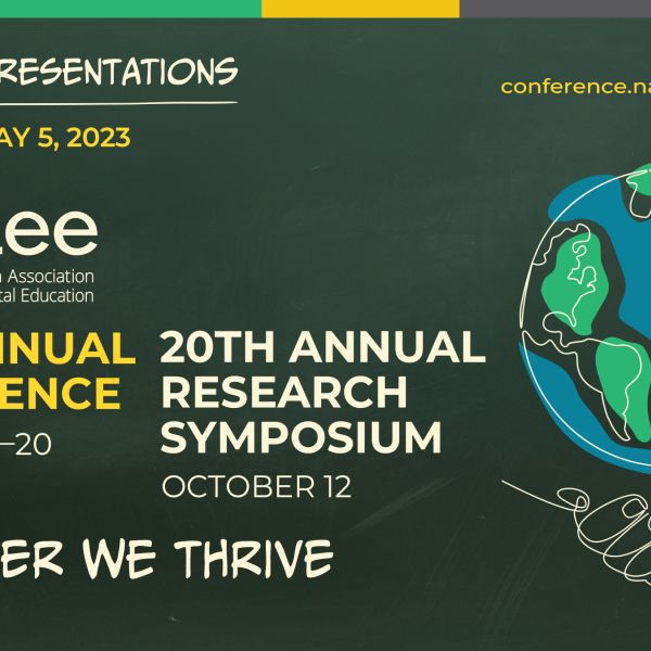 NAAEE 2023 52nd Annual Conference October 18–20 and 20th Annual Research Symposium October 12 "Together We Thrive"