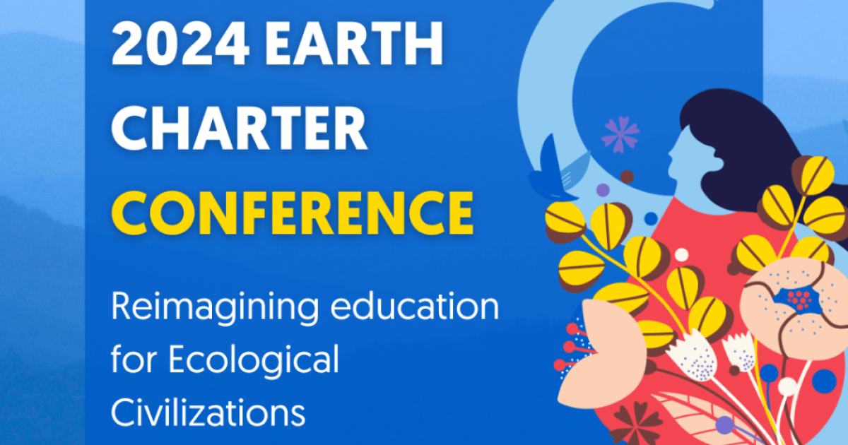 2024 Earth Charter Education Conference Reimagining Education for